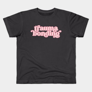Trauma Bonding Kids T-Shirt